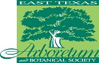 East Texas Arboretum And Botanical Society, Inc
